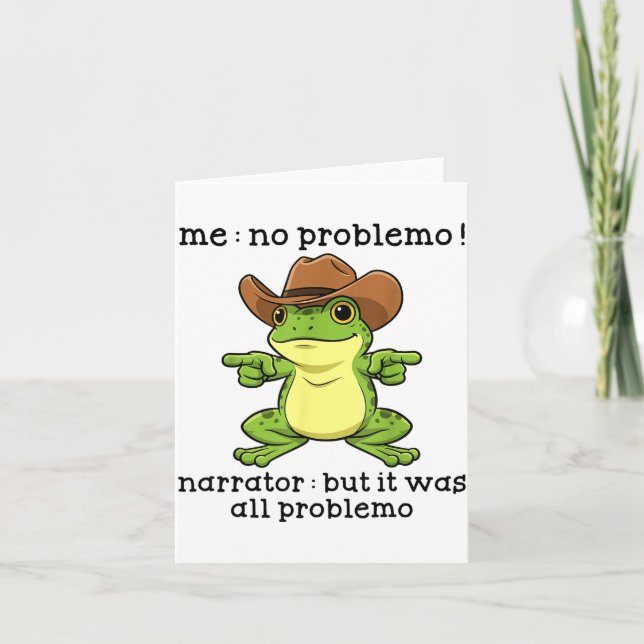 Tarjeta Funny Frog Me No Problemo Narrator But It Was All  (Anverso)