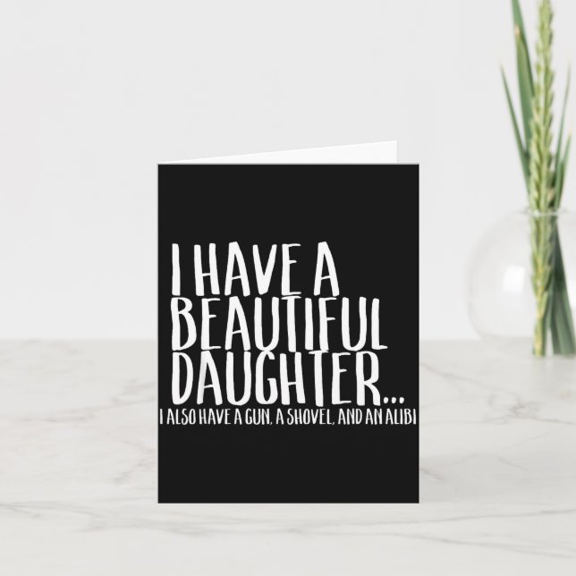 Tarjeta Funny Gif For Dad Don't Mess With My Daughter  (Anverso)