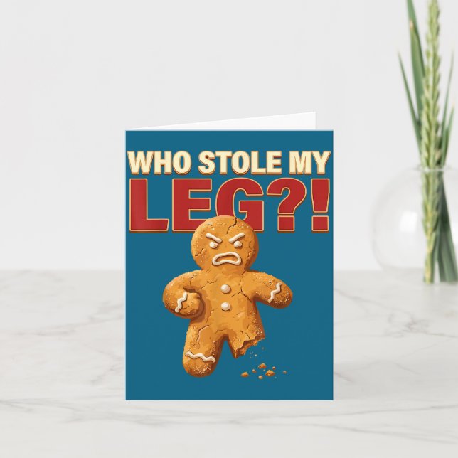Tarjeta Funny Gingerbread Pun Cookies Who Stole My Leg Coo (Anverso)