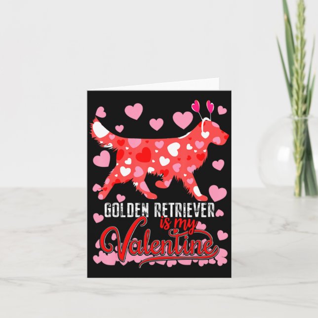 Tarjeta Funny Golden Retriever Is My Valentine Dog Lover D (Anverso)