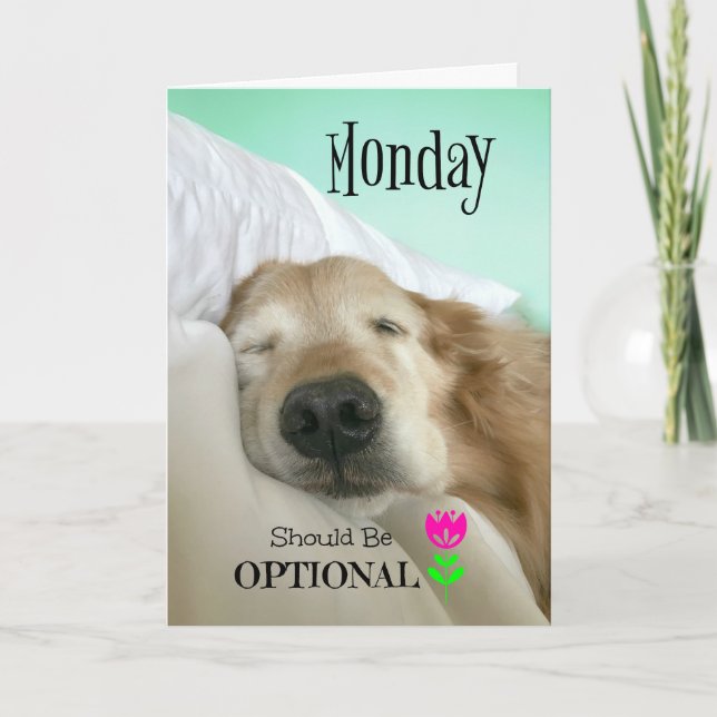 Tarjeta Funny Golden Retriever Monday debería ser opcional (Anverso)