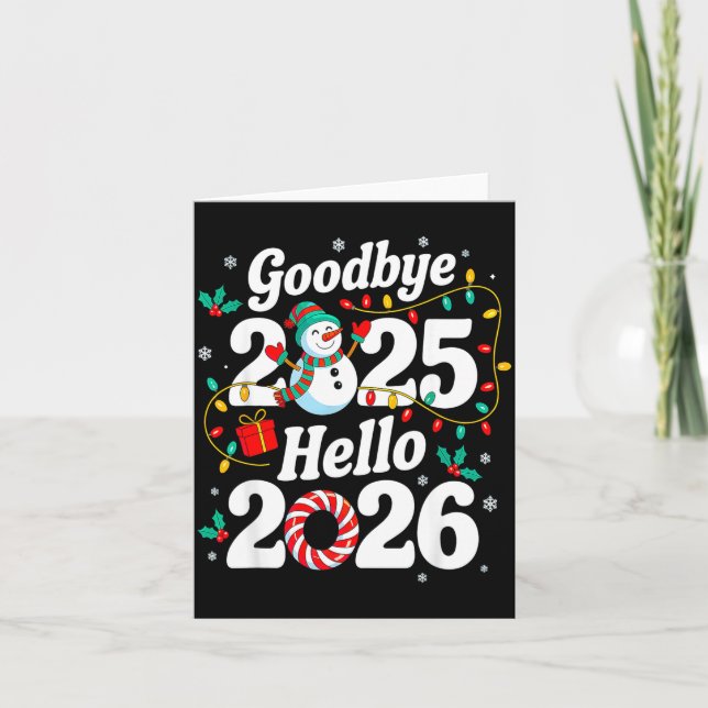 Tarjeta Funny Goodbye 2025 Hello 2026 Holiday Fun Snowman  (Anverso)