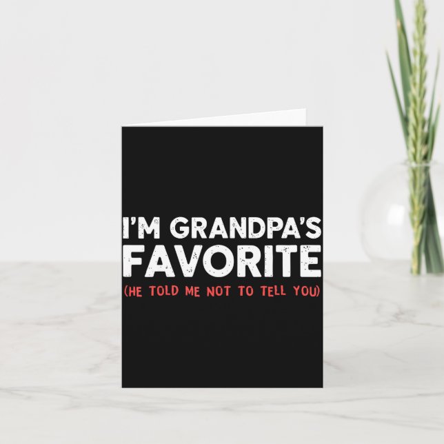 Tarjeta Funny Grandpa's Favorite Granhild I'm Grandpa's Fa (Anverso)