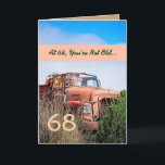 Tarjeta FUNNY Happy 68th Birthday - Camión Naranja Vintage<br><div class="desc">Esta tarjeta con su camión vintage en un campo es una manera divertida de desear a un tipo muy especial un feliz cumpleaños.  Todo el texto es personalizable.  ¡Una carta divertida y única en su clase!</div>