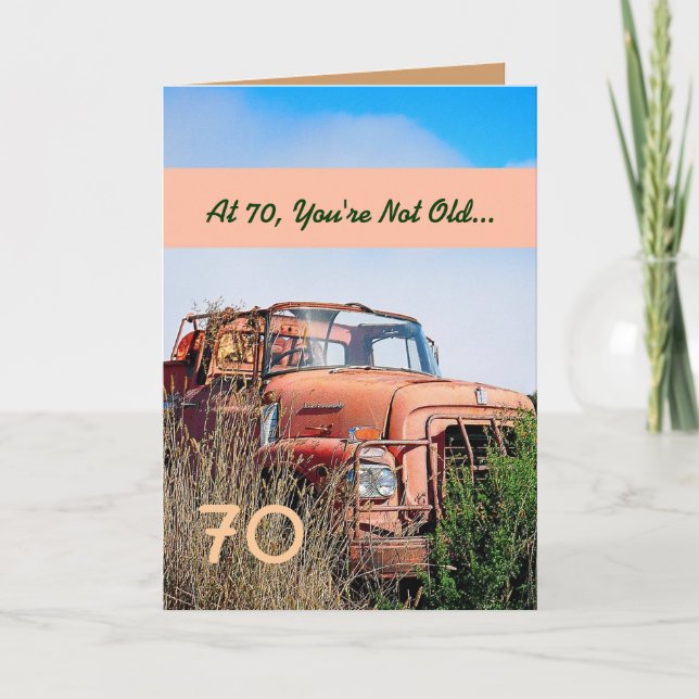 Tarjeta FUNNY Happy 70th Birthday Vintage Truck 70A (Anverso)