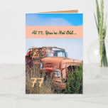 Tarjeta FUNNY Happy 77th Birthday Vintage Truck 77A<br><div class="desc">77 O CUALQUIER AÑO DE REUNIÓN CUMPLEAÑOS. Esta tarjeta con su camión vintage en un campo es una manera divertida de desear a un tipo muy especial un feliz cumpleaños. Todo el texto es totalmente personalizable, por lo que también es apto para un 71 72 73 74 75 76 77...</div>