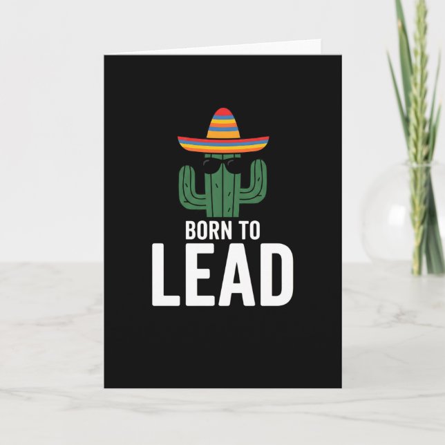 Tarjeta funny hat cactus sunglasses Born to Lead (Anverso)