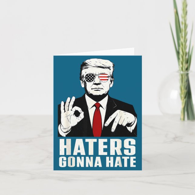 Tarjeta Funny Haters Gonna Hate 6 7 President 67 Trump Six (Anverso)