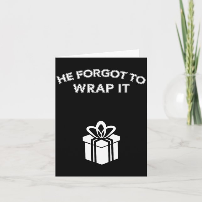 Tarjeta Funny He Forgot To Wrap It Christmas Pregnancy Wom (Anverso)