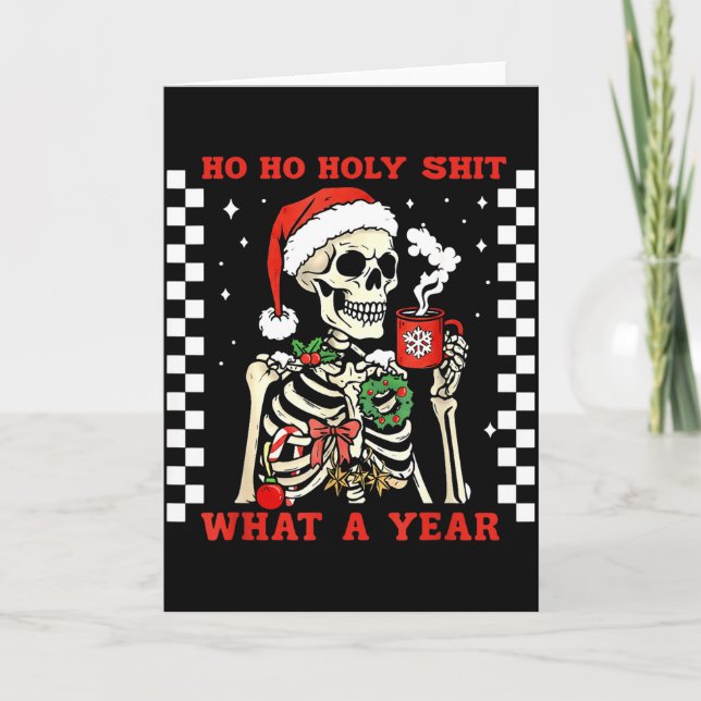 Tarjeta Funny Ho Ho What A Year Skeleton Santa Christmas 2 (Anverso)