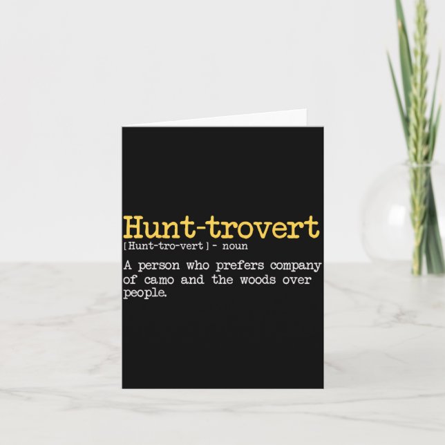 Tarjeta Funny Hunting Quote For Hunters Men Hunt-trovert H (Anverso)