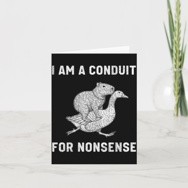 Tarjeta Funny I Am A Conduit For Nonsense Capybara Goose M (Anverso)