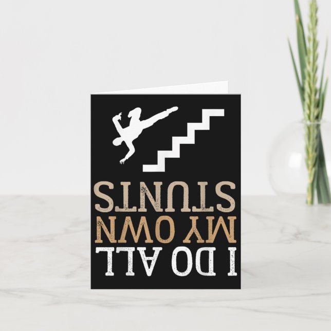 Tarjeta Funny I Do All My Own Stairs Stunts Ide Down  (Anverso)