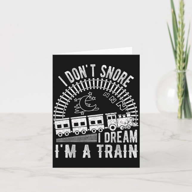 Tarjeta Funny I Don't Snore I Dream I'm A Train Shirt Trai (Anverso)