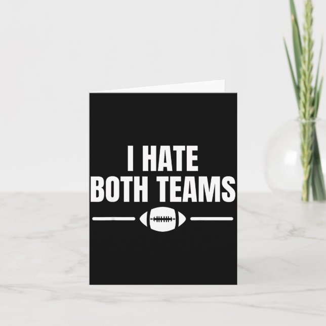 Tarjeta Funny I Hate Both Teams Football  (Anverso)
