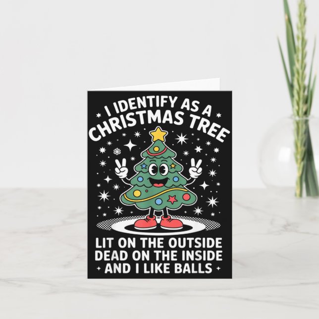 Tarjeta Funny I Identify As A Christmas Tree Lit On The Ou (Anverso)