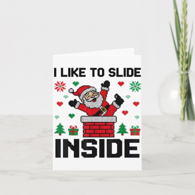 Tarjeta Funny I Like To Slide Inside Santa Ugly Christmas  (Anverso)