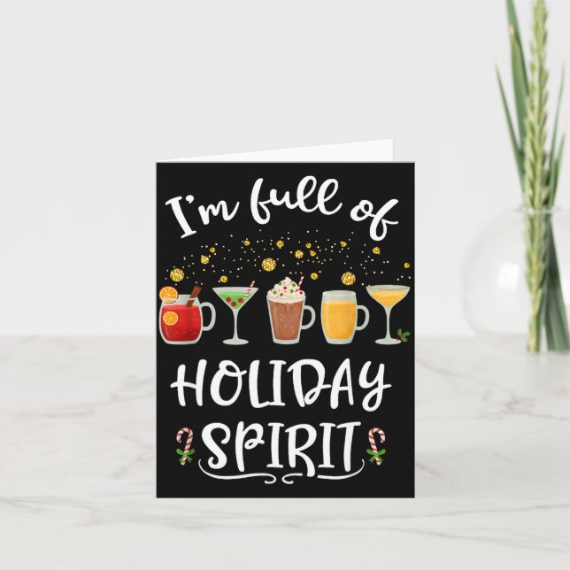 Tarjeta Funny I'm Full Of Holiday Srit Christmas Drinking  (Anverso)