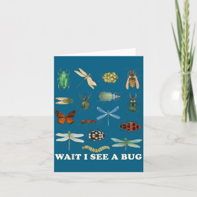Tarjeta Funny Insect Quote Wait I See A Bug Idea  (Anverso)