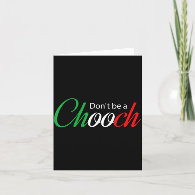 Tarjeta Funny Italy Humor Quote Don’t Be A Chooch Joke  (Anverso)