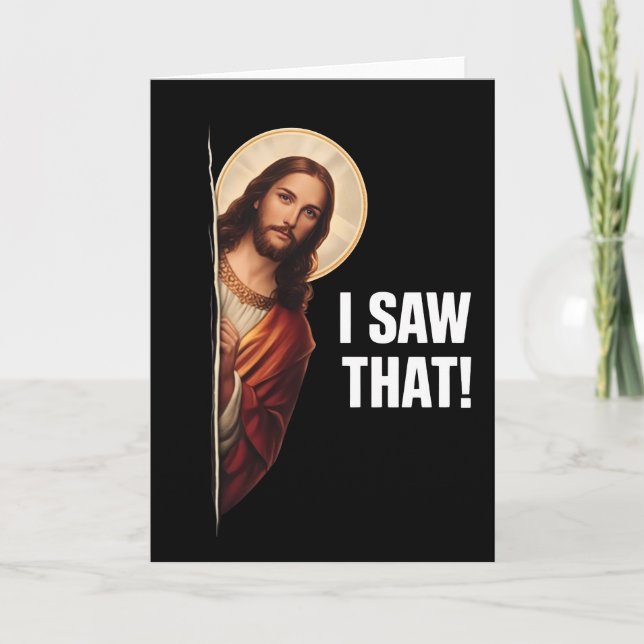 Tarjeta Funny Jesus "I Saw That" Christian meme design (Anverso)