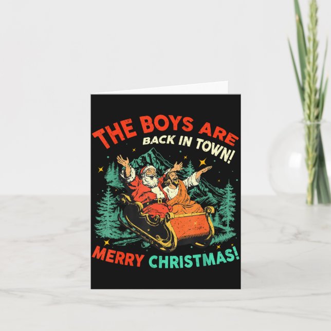 Tarjeta Funny Jesus Santa The Boys Are Back In Town Merry  (Anverso)