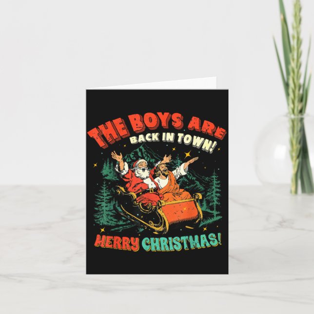 Tarjeta Funny Jesus Santa The Boys Are Back In Town Merry  (Anverso)