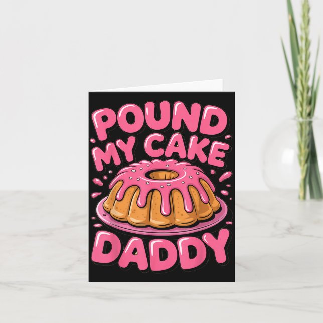 Tarjeta Funny Joke Embarring Gag Und My Cake Daddy  (Anverso)