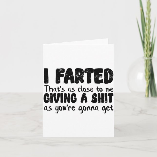 Tarjeta Funny Joke Meme , I Farted That's As Close To Givi (Anverso)