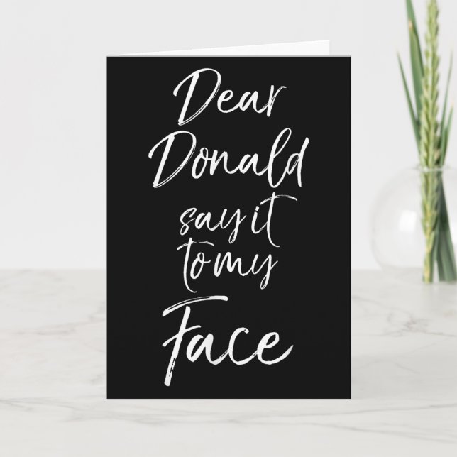Tarjeta Funny Kamala Harris Quote Cute Dear Donald Say It  (Anverso)