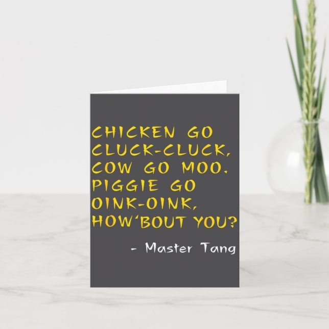Tarjeta Funny Kung W Movie Quotes - Chicken Go Cluck Cow G (Anverso)