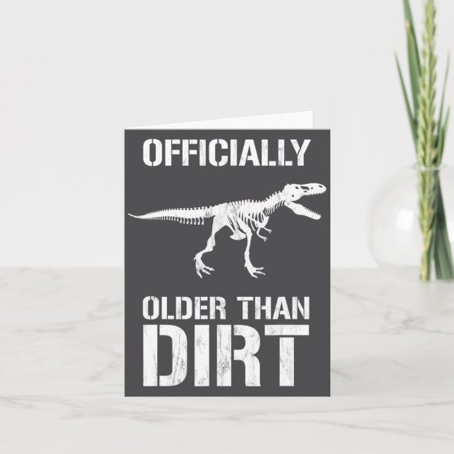Tarjeta Funny Ly Older Than Dirt Birthday Novelty  (Anverso)