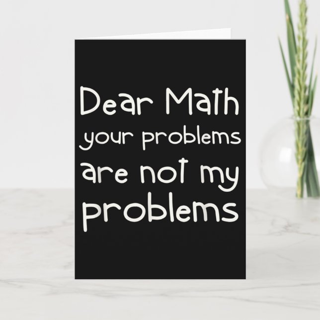 Tarjeta Funny Math Quote Dear Math For Girls Boys Teens Sa (Anverso)