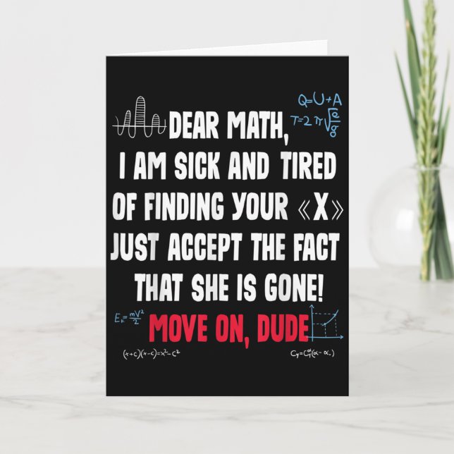 Tarjeta Funny Math Quote Dear Math Move On Dude Girls Boys (Anverso)