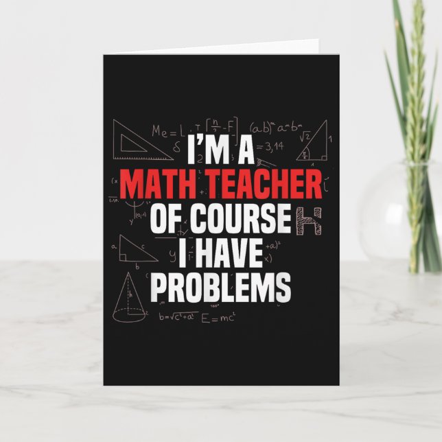Tarjeta Funny Math Quote Mathematics Dear Math Teacher Ner (Anverso)