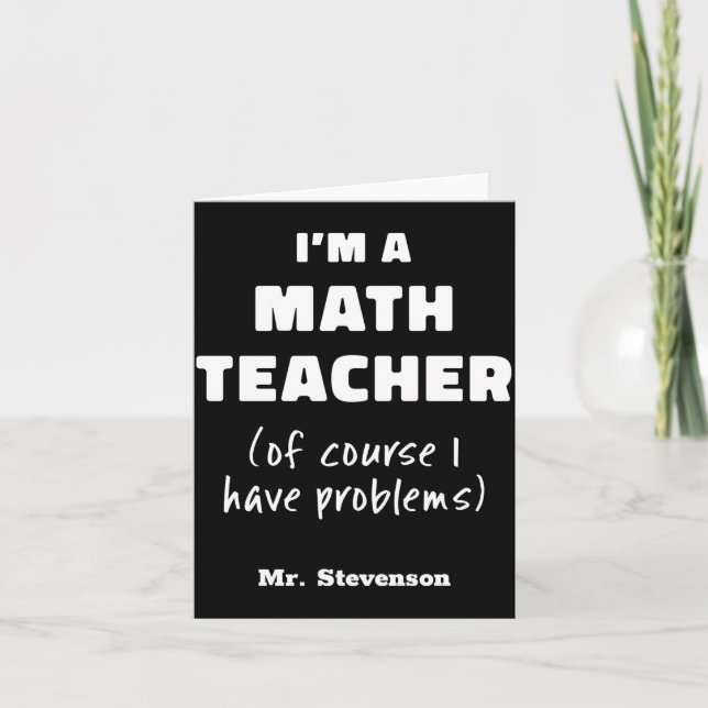 Tarjeta Funny Math Teacher Humor Pun Quote D  (Anverso)