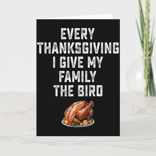 Tarjeta Funny Mens Joke Every Thanksgiving I Give My Famil (Anverso)