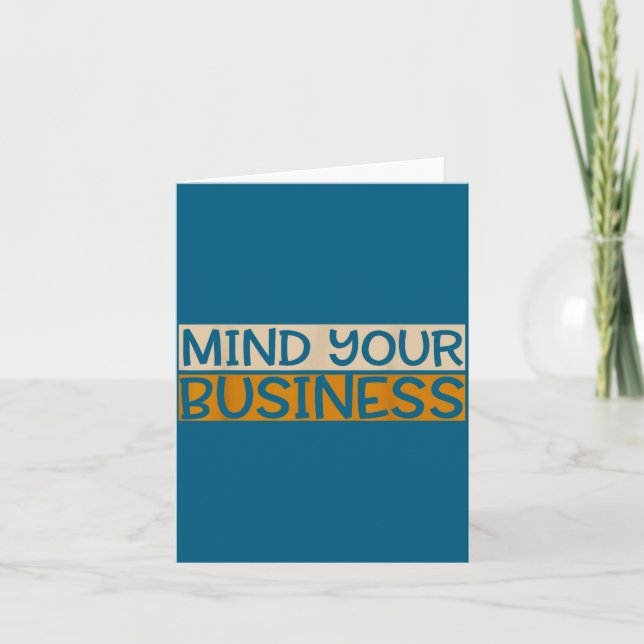 Tarjeta Funny Mind Your Business Quote Text  (Anverso)
