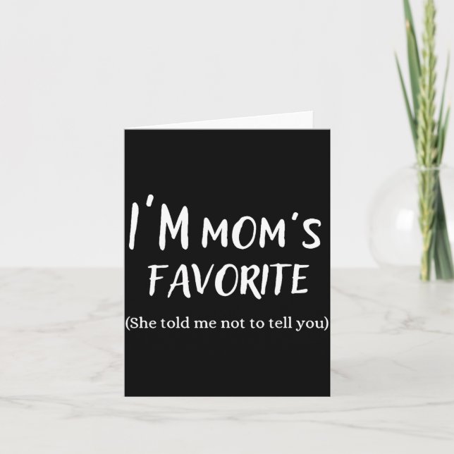 Tarjeta Funny Mom’s Favorite Quote For Son Or Daughter  (Anverso)