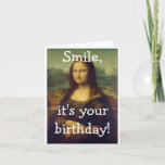 Tarjeta Funny Mona Lisa Birthday Card<br><div class="desc">¡Graciosa tarjeta de cumpleaños para todas las edades!</div>