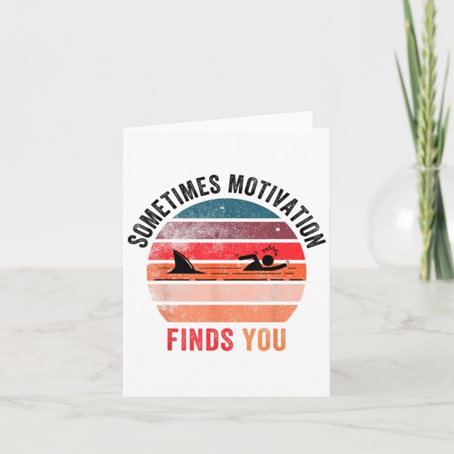 Tarjeta Funny Motivation Shark Quote, Sometimes Motivation (Anverso)
