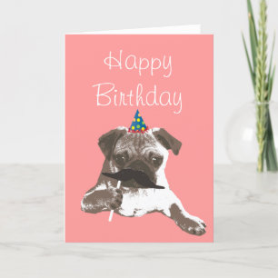 Tarjeta Funny Mustache Pug Happy Birday Card