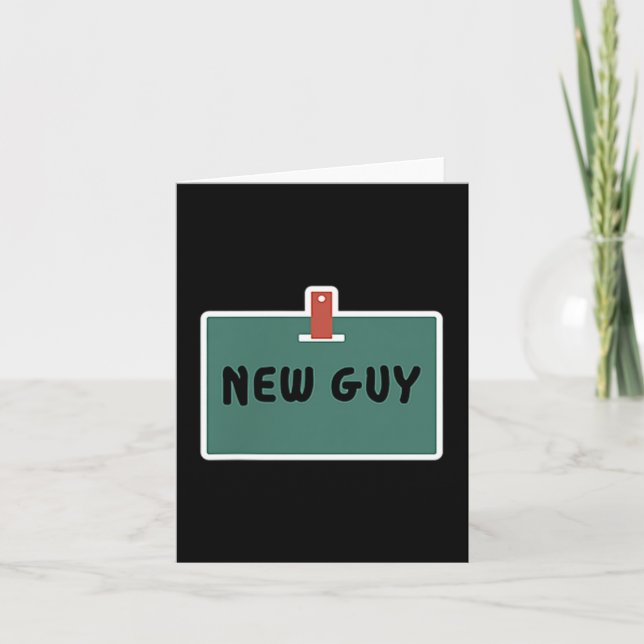 Tarjeta Funny New Guy Name Badge Tee For New Employees  (Anverso)