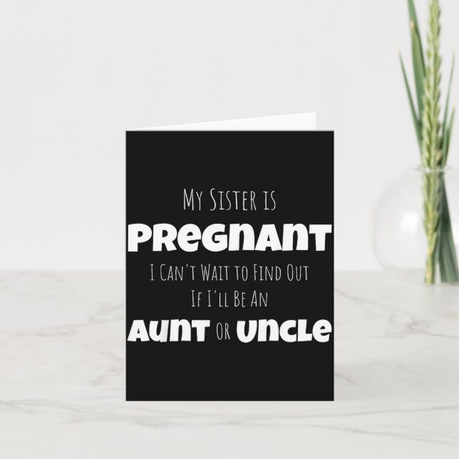 Tarjeta Funny New Uncle Aunt Baby Announcement Sister Gend (Anverso)