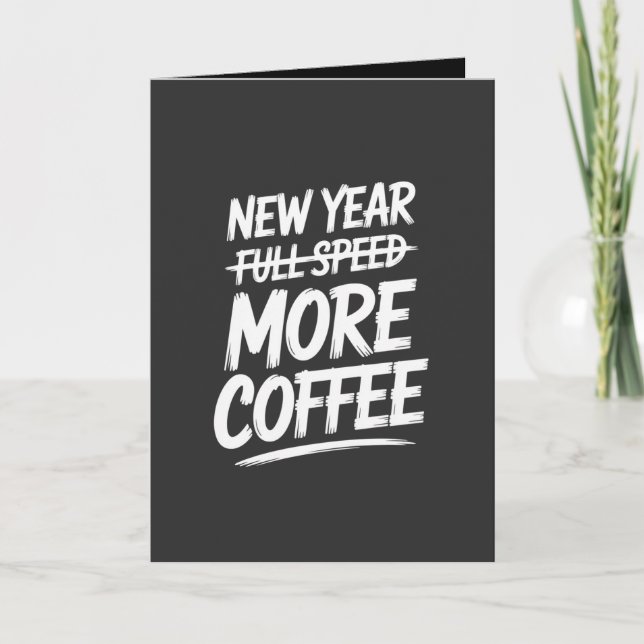 Tarjeta Funny New Year More Coffee Sarcastic Resolution (Anverso)