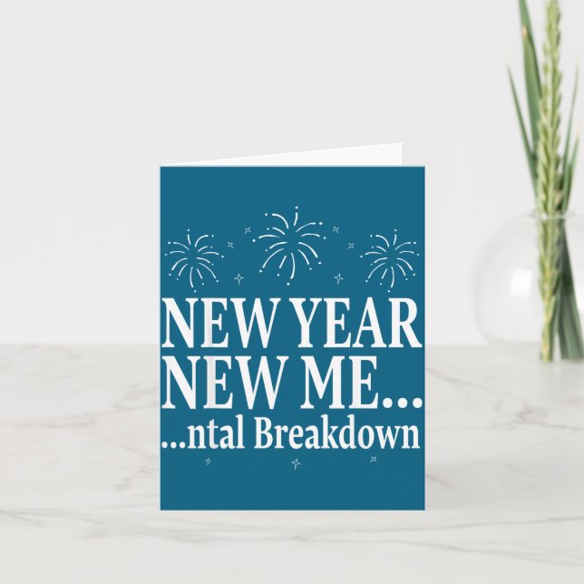 Tarjeta Funny New Year New Me Mental Breakdown New Year Pa (Anverso)