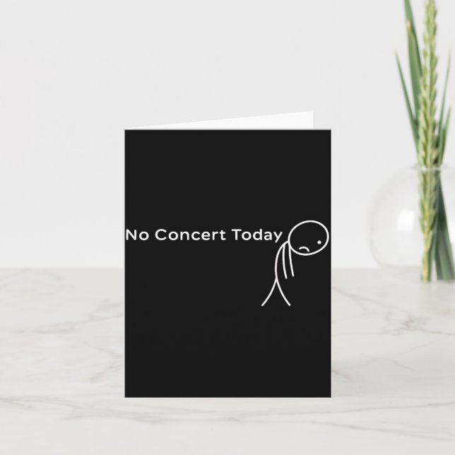 Tarjeta Funny No Concert Today Sad Stick Tee For Music Lov (Anverso)