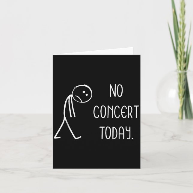 Tarjeta Funny No Concert Today Sad Stickman Music Concert  (Anverso)