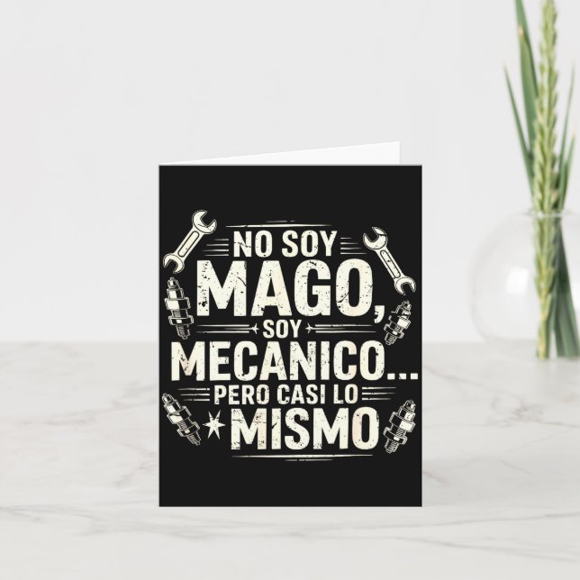 Tarjeta Funny No Soy Mago Soy Mecánico Car Mechanic Spani- (Anverso)