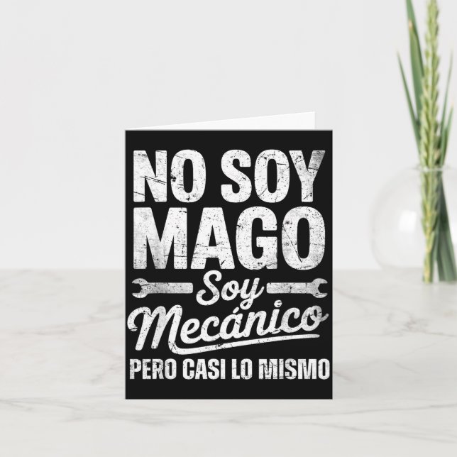 Tarjeta Funny No Soy Mago Soy Mecánico Car Mechanic Spani- (Anverso)
